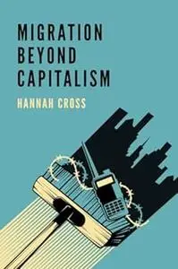 Migration Beyond Capitalism