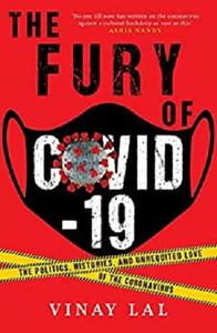 The Fury of COVID-19: The Politics, Histories, and Unrequited Love of the Coronavirus
