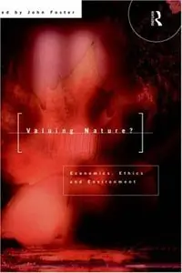 Valuing Nature?: Economics, ethics and environment [Repost]
