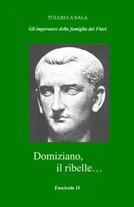 Domiziano, il ribelle…