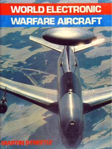 Martin Streetly, "World Electronic Warfare Aircraft"