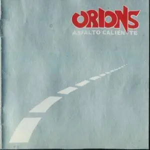 Orions  - Asfalto Caliente (2011)