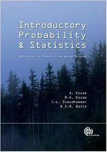 Introductory Probability and Statistics: Applications for Forestry and Natural Sciences