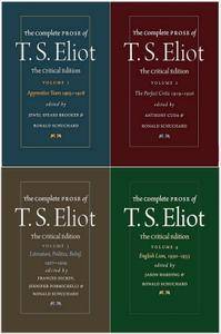 The Complete Prose of T. S. Eliot: The Critical Edition (Volumes 1-4)