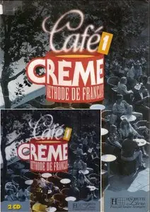 Café crème: Méthode de français niveau 1 (Livre + 2 CD audio)