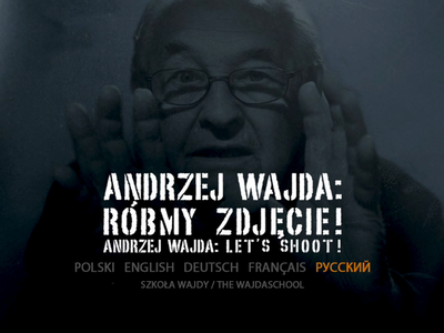 Andrzej Wajda: Róbmy zdjęcie! / Andrzej Wajda: Let's Shoot! - by Maciej Cuske, Thierry Paladino (2009)