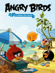 Angry Birds - Tome 2 - Le Paradis des Piggies