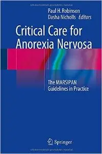 Critical Care for Anorexia Nervosa: The MARSIPAN Guidelines in Practice