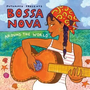 VA - Putumayo Present: Bossa Nova Around the World (2011)
