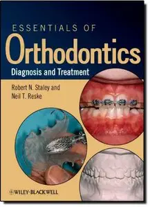 Essentials of Orthodontics: Diagnosis and Treatment (Repost)