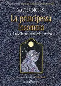 Walter Moers - La principessa Insomnia e il rovello notturno color incubo