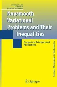 Nonsmooth Variational Problems and Their Inequalities: Comparison Principles and Applications (Repost)
