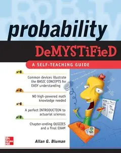 Probability Demystified: A Self-teaching Guide by Allan G. Bluman [Repost]