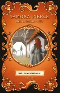 «Cirklen gendannes #1: Kejserindens vilje» by Tamora Pierce