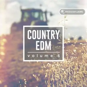 Producer Loops Country EDM Vol.6 [ACiD/WAV/REX/MiDi]