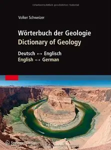 Wörterbuch der Geologie / Dictionary of Geology: Deutsch - Englisch/English - German (Repost)