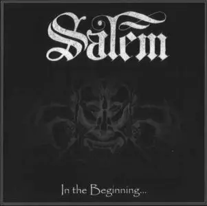 Salem - In The Beginning (2010)