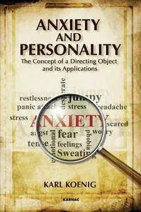 Anxiety and Personality: The Concept of a Directing Object and its Applications