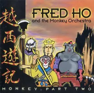 Fred Ho and the Monkey Orchestra - Monkey: Part Two (1997) {Koch Jazz - KOC 3-7840-2H1}