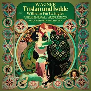 Wilhelm Furtwängler - Wagner- Tristan und Isolde by Wilhelm Furtwängler (2023) [Offici (2023) [Official Digital Download 24/96]