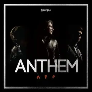 Hanson - Anthem (2013)