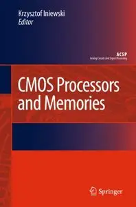 CMOS Processors and Memories (repost)