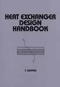 Heat Exchanger Design Handbook (Mechanical Engineering (Marcell Dekker)) 