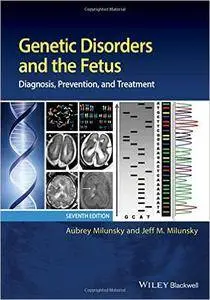 Genetic Disorders and the Fetus: Diagnosis, Prevention, and Treatment, 7 edition