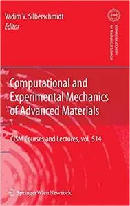 Computational and Experimental Mechanics of Advanced Materials