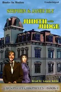 «Judith And The Judge» by Stephen Bly,Janet Bly
