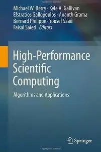 High-Performance Scientific Computing: Algorithms and Applications [Repost]