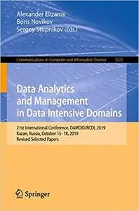 Data Analytics and Management in Data Intensive Domains: 21st International Conference, DAMDID/RCDL 2019, Kazan, Russia,