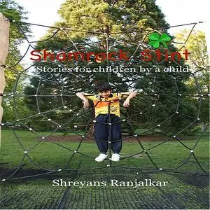 «Shamrock Stint» by Shreyans Ranjalkar