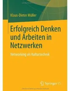 Erfolgreich Denken und Arbeiten in Netzwerken: Networking als Kulturtechnik [Repost]