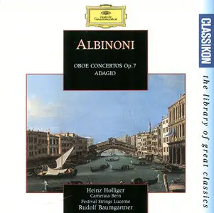 Albinoni: Oboe Concertos Op. 7 • Adagio — Heinz Holliger, Camerata Bern, Festival Strings Luzerne, Rudolf Baumgartner