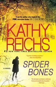 «Spider Bones» by Kathy Reichs