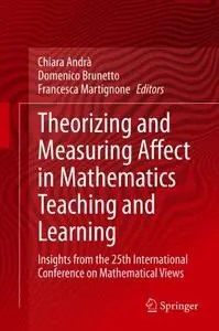 Theorizing and Measuring Affect in Mathematics Teaching and Learning