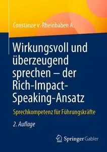 Wirkungsvoll und überzeugend sprechen – der Rich-Impact-Speaking-Ansatz, 2. Auflage