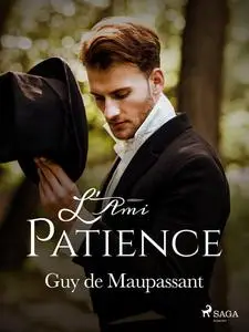 «L'Ami Patience» by Guy de Maupassant