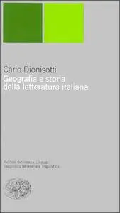 Carlo Dionisotti - Geografia e storia della letteratura italiana (Repost)