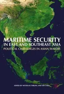 Maritime Security in East and Southeast Asia: Political Challenges in Asian Waters