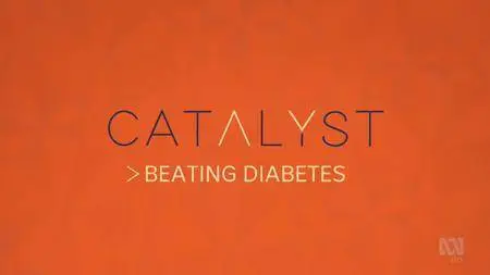 Catalyst: Beating Diabetes (2018)