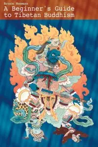 A Beginner's Guide to Tibetan Buddhism: Notes from a Practitioner's Journey (repost)