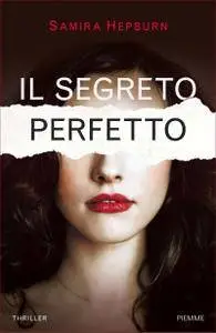 Sam Hepburn - Il segreto perfetto