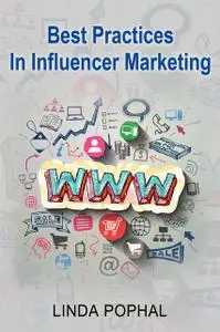 «Best Practices In Influencer Marketing» by Linda Pophal