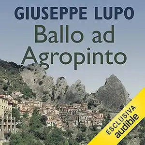 «Ballo ad Agropinto» by Giuseppe Lupo