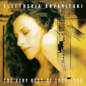Eleftheria Arvanitaki - The Very Best 1989-1998 (1999)