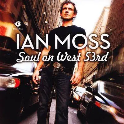 Ian Moss - Soul On West 53rd (2009)