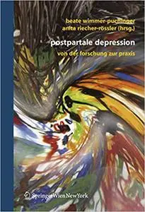 Postpartale Depression: Von der Forschung zur Praxis