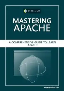 Mastering Apache: A Comprehensive Guide to Learn Apache